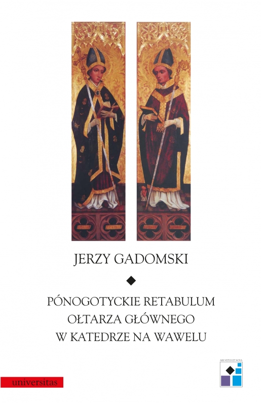 Późnogotyckie retabulum ołtarza głównego w Krakowie na Wawelu