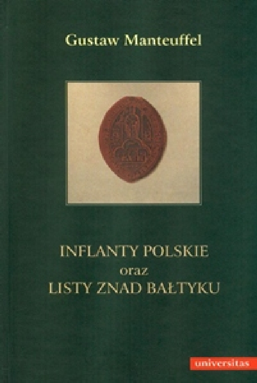 Inflanty Polskie oraz Listy znad Bałtyku. Pisma wybrane. Tom 1
