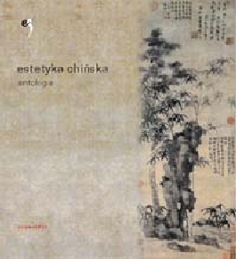 Estetyka chińska. Antologia