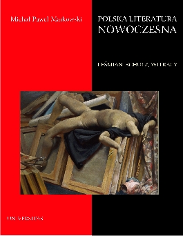 Polska literatura nowoczesna. Leśmian, Schulz, Witkacy