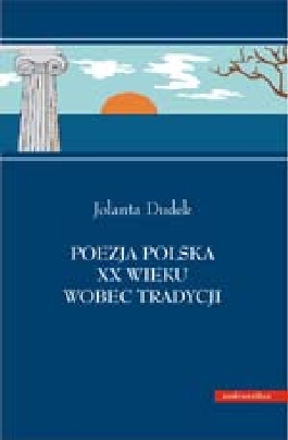 Poezja polska XX wieku wobec tradycji