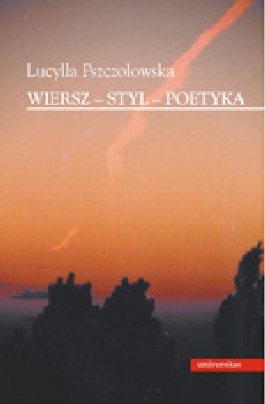 Wiersz-Styl-Poetyka. Wybór studiów