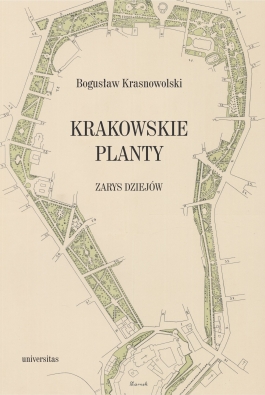 Krakowskie Planty – zarys dziejów