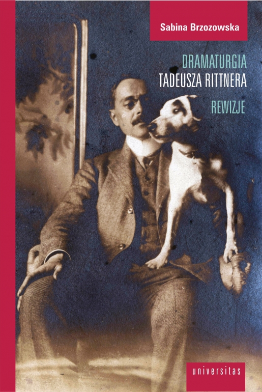 Dramaturgia Tadeusza Rittnera – rewizje