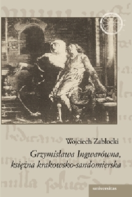 Grzymisława Ingwarówna, księżna krakowsko-sandomierska