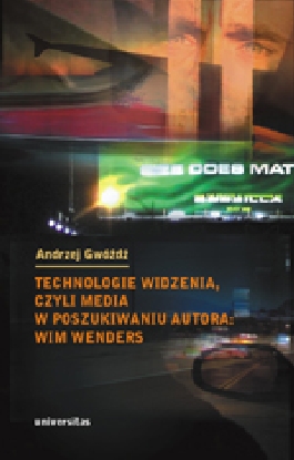 Technologie widzenia, czyli media w poszukiwaniu autora: Wim Wenders