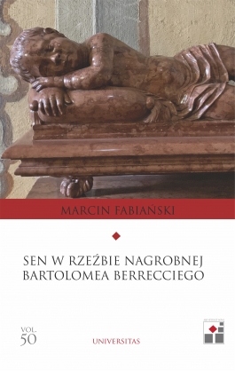 Sen w rzeźbie nagrobnej Bartłomieja Berrecciego   