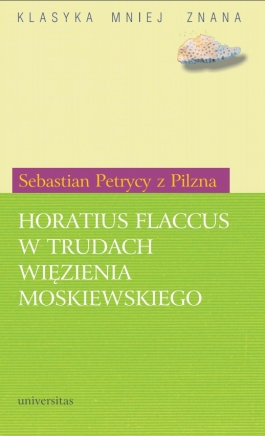 Horatius Flaccus w trudach więzienia moskiewskiego