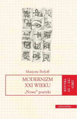 Modernizm XXI wieku. „Nowe” poetyki