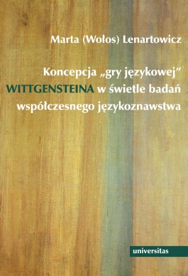 Koncepcja "gry językowej" Wittgensteina w świetle badań współczesnego językoznawstwa
